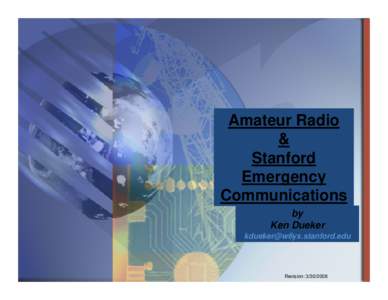 Microsoft PowerPoint - Amateur Radio and Emergency Communications Stanford (Dueker).pps