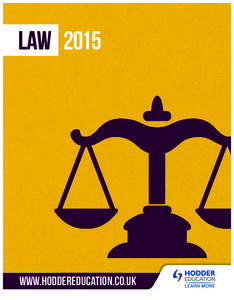 LAW[removed]WWW.HODDEREDUCATION.CO.UK Learn More with Hodder Education