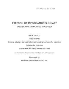 Date of Approval: July 13, 2014  FREEDOM OF INFORMATION SUMMARY ORIGINAL NEW ANIMAL DRUG APPLICATION  NADA[removed]