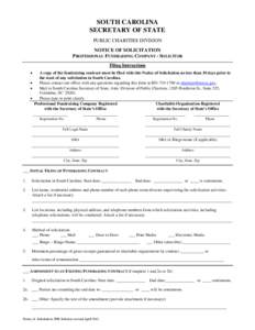 SOUTH CAROLINA SECRETARY OF STATE PUBLIC CHARITIES DIVISION NOTICE OF SOLICITATION PROFESSIONAL FUNDRAISING COMPANY - SOLICITOR Filing Instructions