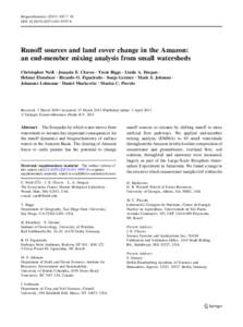 Biogeochemistry:7–18 DOIs10533Runoff sources and land cover change in the Amazon: an end-member mixing analysis from small watersheds Christopher Neill • Joaquin E. Chaves • Trent Bi