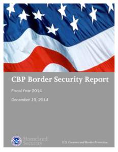 National security / U.S. Customs and Border Protection / United States Border Patrol / Government / Public safety / Office of Field Operations / Office of CBP Air and Marine / Borders of the United States / Customs services / United States Department of Homeland Security