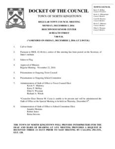 TOWN COUNCIL  DOCKET OF THE COUNCIL TOWN OF NORTH KINGSTOWN REGULAR TOWN COUNCIL MEETING MONDAY, DECEMBER 5, 2016