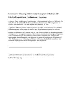 Commissioner of Housing and Community Development for Baltimore City  Interim Regulations: Inclusionary Housing Authority: These regulations are issued pursuant to the mandate and authority of Baltimore City Code, Articl