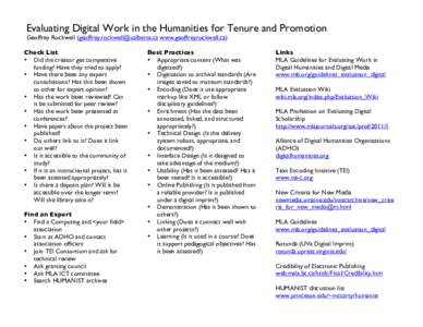 Evaluating Digital Work in the Humanities for Tenure and Promotion Geoffrey Rockwell ( www.geoffreyrockwell.ca) Check List • Did the creator get competitive funding? Have they tried to appl