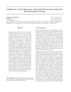 Collaborative Topic Regression with Social Matrix Factorization for Recommendation Systems Sanjay Purushotham1  Yan Liu2
