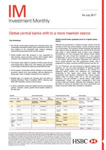 04 JulyGlobal central banks shift to a more hawkish stance Global central banks gradually move to a tighter policy stance