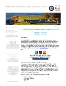 Fort Ross Harvest & Grand Luncheon News  August 2015 This issue features: Harvest Festival We Love Our Volunteers!