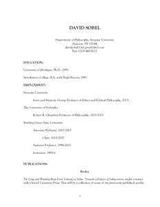 DAVID SOBEL Department of Philosophy, Syracuse University Syracuse, NY[removed]davidsobel3 [at] gmail [dot] com Fax: ([removed]EDUCATION: