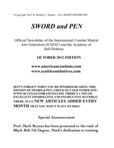 ©Copyright 2012 by Bradley J. Steiner - ALL RIGHTS RESERVED.  SWORD and PEN Official Newsletter of the International Combat Martial Arts Federation (ICMAF) and the Academy of Self-Defense
