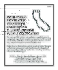 INVOLUNTARY PSYCHIATRIC TREATMENT: CALIFORNIA’S
