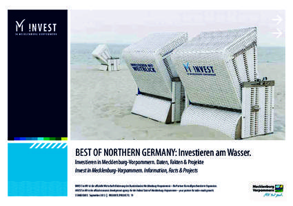 BEST OF NORTHERN GERMANY: Investieren am Wasser.  Investieren in Mecklenburg-Vorpommern. Daten, Fakten & Projekte Invest in Mecklenburg-Vorpommern. Information, Facts & Projects  INVEST in MV ist die offizielle Wirtschaf