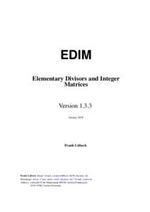 EDIM Elementary Divisors and Integer Matrices VersionJanuary 2018