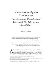 TIR5.4_c_arts_485-610_Renumb:16 PM Page 539  Libertarianism Against Economism How Economists Misunderstand Voters, and Why Libertarians