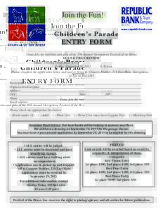 Join the Fun! Children’s Parade ENTRY FORM Come join the tradition and gala of the 30th Annual Georgetown Festival of the Horse COLT & FILLY REVIEW Theme: Trotting Down Main Street