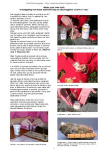 Earthlearningidea - http://www.earthlearningidea.com/  Make your own rock Investigating how loose sediment may be stuck together to form a ‘rock’ Ask a pupil to take a handful of sand and see if it