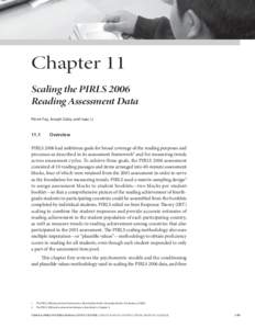 Chapter 11 Scaling the PIRLS 2006 Reading Assessment Data Pierre Foy, Joseph Galia, and Isaac Li  11.1