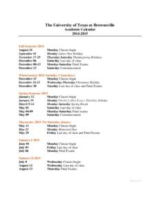 The University of Texas at Brownsville Academic CalendarFall Semester 2014 August 25