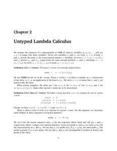Chapter 2  Untyped Lambda Calculus We assume the existence of a denumerable set VAR of (object) variables x0 , x1 , x2 , . . ., and use x, y, z to range over these variables. Given two variables x1 and x2 , we write x1 =