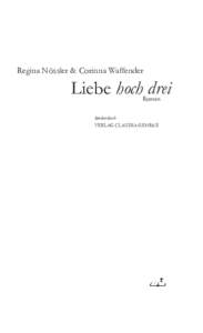 Regina Nössler & Corinna Waffender  Liebe hoch drei Roman  konkursbuch
