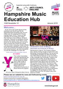 Hampshire Music Education Hub HUB Newsletter 10 Autumn 2016