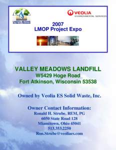 2007 LMOP Project Expo VALLEY MEADOWS LANDFILL W5429 Hoge Road Fort Atkinson, Wisconsin 53538