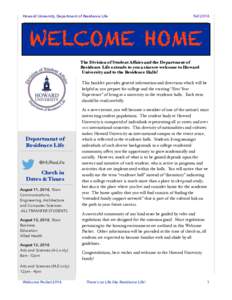 Howard University, Department of Residence Life  Fall 2016 WELCOME HOME The Division of Student Affairs and the Department of