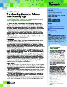Fast Facts Microsoft External Research Project: Gaming in Computer Science  Transforming Computer Science