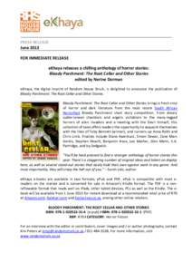PRESS RELEASE June 2013 FOR IMMEDIATE RELEASE eKhaya releases a chilling anthology of horror stories: Bloody Parchment: The Root Cellar and Other Stories edited by Nerine Dorman