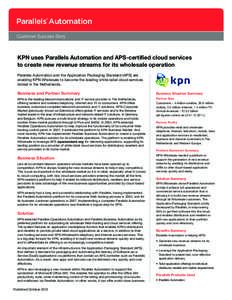 Parallels Automation ® Customer Success Story  KPN uses Parallels Automation and APS-certified cloud services