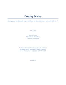 Destiny Divina Ideology and Confederado Migration From the American South to Brazil, [removed]John Eckels  Senior Thesis