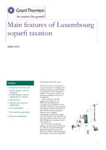 Main features of Luxembourg soparfi taxation Edition 2015 Contents 1 Corporate income tax rate
