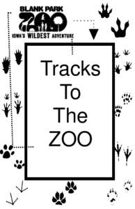 Tracks To The ZOO  Welcome to the Blank Park Zoo