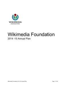 Wikimedia Foundation[removed]Annual Plan Wikimedia Foundation[removed]Annual Plan  Page 1 of 49