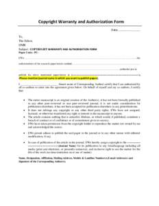 Copyright Warranty and Authorization Form Date:…………………………. To, The Editor, IJMR Subject: COPYRIGHT WARRANTY AND AUTHORISATION FORM