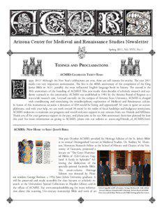 Arizona Center for Medieval and Renaissance Studies Newsletter Spring 2011, Vol. XVII, No. I