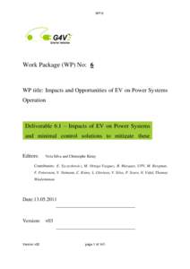 WP 6  Work Package (WP) No: 6 WP title: Impacts and Opportunities of EV on Power Systems Operation