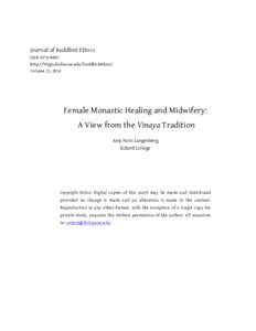 Journal of Buddhist Ethics ISSNhttp://blogs.dickinson.edu/buddhistethics/ Volume 21, 2014  Female Monastic Healing and Midwifery:
