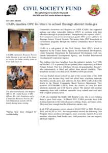 CIVIL SOCIETY FUND Strengthening civil society for improved HIV/AIDS and OVC service delivery in Uganda SUCCESS STORY  CARA enables OVC to return to school through district linkages