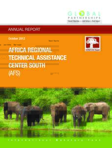 ANNUAL REPORT October 2012 AFRICA REGIONAL TECHNICAL ASSISTANCE CENTER SOUTH