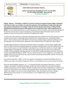 November 13, 2012  PRESS RELEASE: For Immediate Release QUWF Adds Florida Plantation Member Contact: Paula Bennett,  PH: 
