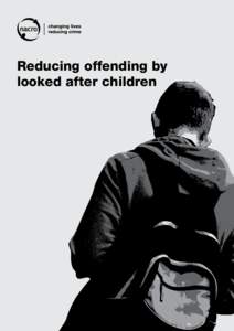 Reducing offending by looked after children September 2012 Nacro, Park Place, 10-12 Lawn Lane, London SW8 1UD © Nacro 2012