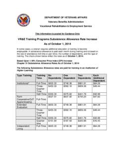 DEPARTMENT OF VETERANS AFFAIRS Veterans Benefits Administration Vocational Rehabilitation & Employment Service This information is posted for Guidance Only