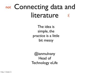 not  Connecting data and literature :( The idea is simple, the