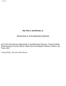 Zak, Paul J  Zak, Paul J. and Denzau, A. Economics is an Evolutionary Science