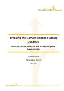 Breaking the Climate Finance Funding Deadlock Financing climate protection with the help of Special Drawing Rights  A Proposal from the