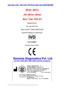 Geno-Sen’s ABL Real Time PCR Kit for Rotor GeneGeno-Sen’s Abl (Rotor Gene) Real Time PCR Kit Quantitative