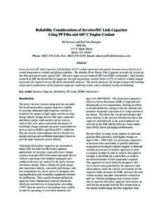 Reliability Considerations of Inverter/DC Link Capacitor Using PP Film and 105°C Engine Coolant Ed Sawyer and Ted Von Kampen SBE Inc. 131 S. Main Street Barre, VT, 05641