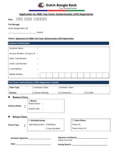 Application for DBBL Two Factor Authentication (2FA) Registration Date: D D  M M