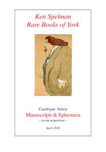 Ken Spelman Rare Books of York Catalogue Ninety  Manuscripts & Ephemera